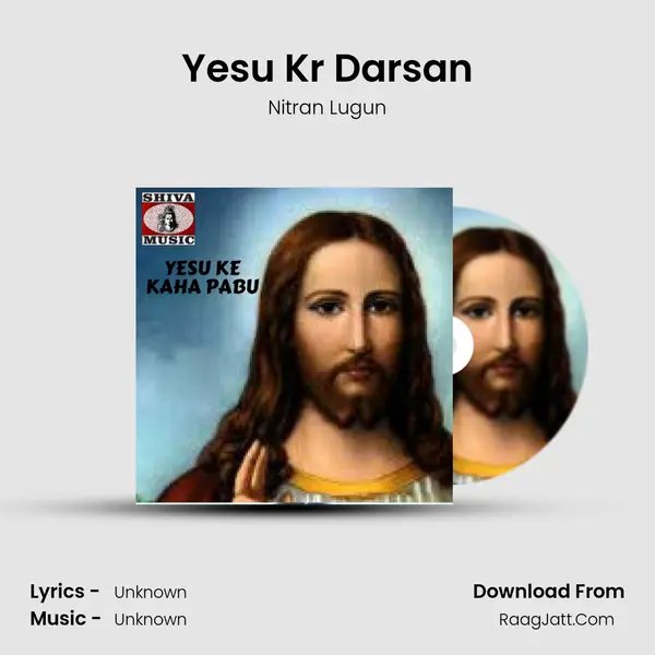 Yesu Kr Darsan MP3 Song by Nitran Lugun Cover