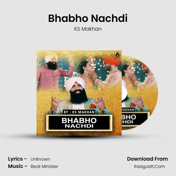 Bhabho Nachdi MP3 Song by KS Makhan Cover