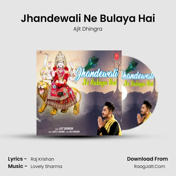 Jhandewali Ne Bulaya Hai MP3 Song by Ajit Dhingra Cover
