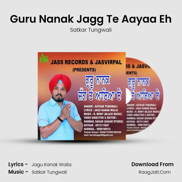 Guru Nanak Jagg Te Aayaa Eh MP3 Song by Satkar Tungwali Cover