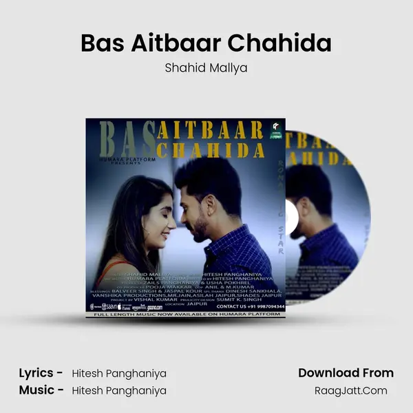 Bas Aitbaar Chahida - Shahid Mallya