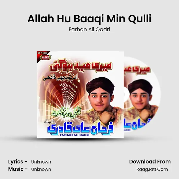 Allah Hu Baaqi Min Qulli MP3 Song by Farhan Ali Qadri Cover