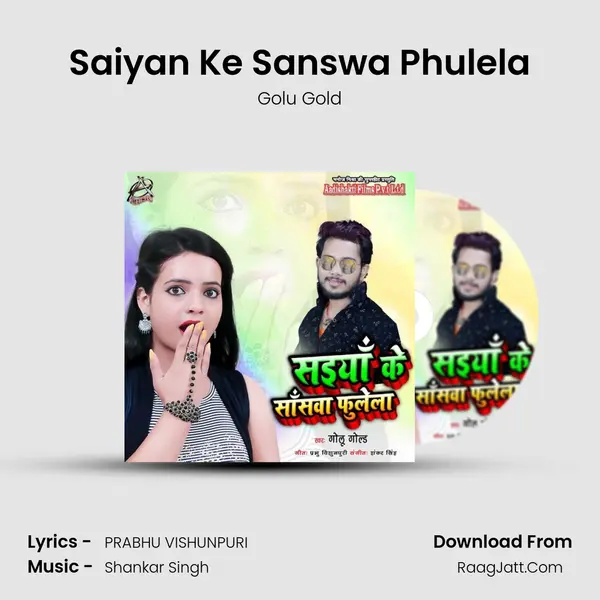 Saiyan Ke Sanswa Phulela MP3 Song by Golu Gold Cover