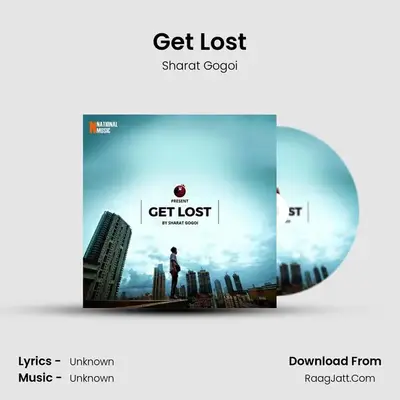 Get Lost MP3 Song by Sharat Gogoi Cover
