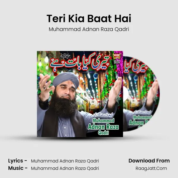 Teri Kia Baat Hai - Muhammad Adnan Raza Qadri