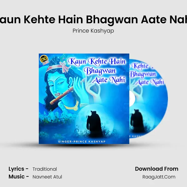Kaun Kehte Hain Bhagwan Aate Nahi MP3 Song by Prince Kashyap Cover