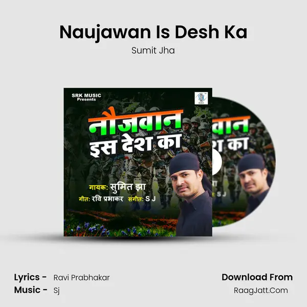 Naujawan Is Desh Ka MP3 Song by Sumit Jha Cover