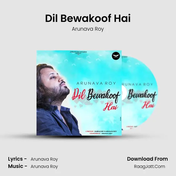 Dil Bewakoof Hai MP3 Song by Arunava Roy Cover