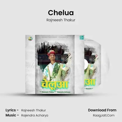 Chelua MP3 Song by Rajneesh Thakur Cover