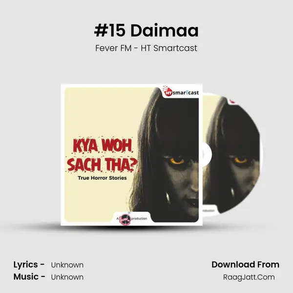 #15 Daimaa MP3 Song by Fever FM - HT Smartcast Cover