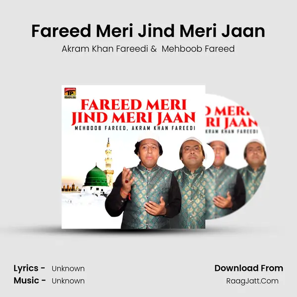 Fareed Meri Jind Meri Jaan MP3 Song by Akram Khan Fareedi Cover