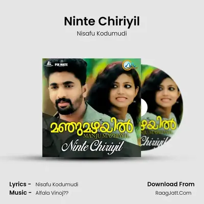 Ninte Chiriyil MP3 Song by Nisafu Kodumudi Cover