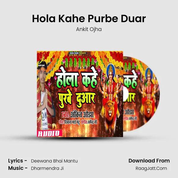 Hola Kahe Purbe Duar MP3 Song by Ankit Ojha Cover