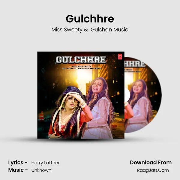 Gulchhre - Miss Sweety