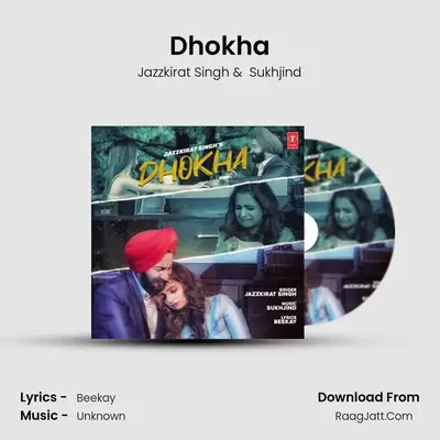 Dhokha MP3 Song by Jazzkirat Singh Cover
