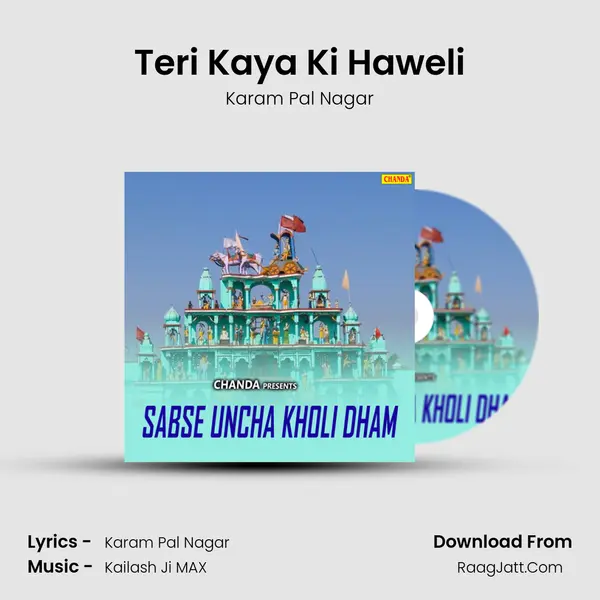 Teri Kaya Ki Haweli MP3 Song by Karam Pal Nagar Cover