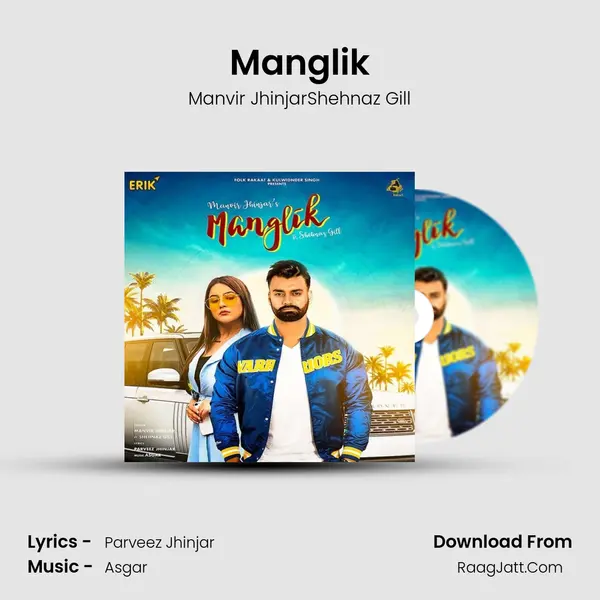 Manglik - Manvir JhinjarShehnaz Gill