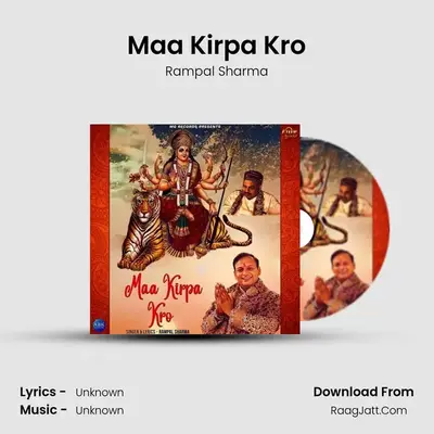 Maa Kirpa Kro - Single - Rampal Sharma