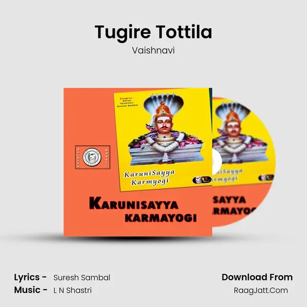 Tugire Tottila mp3 song