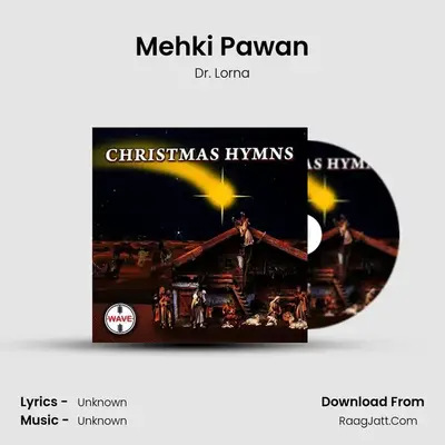 Mehki Pawan MP3 Song by Dr. Lorna Cover