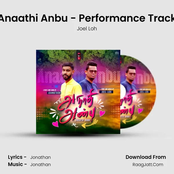 Anaathi Anbu - Performance Track MP3 Song by Joel Loh Cover