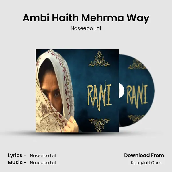 Ambi Haith Mehrma Way MP3 Song by Naseebo Lal Cover