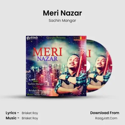Meri Nazar MP3 Song by Sachin Mangar Cover