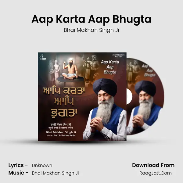 Aap Karta Aap Bhugta MP3 Song by Bhai Makhan Singh Ji Cover