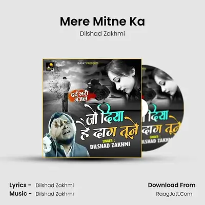 Mere Mitne Ka MP3 Song by Dilshad Zakhmi Cover