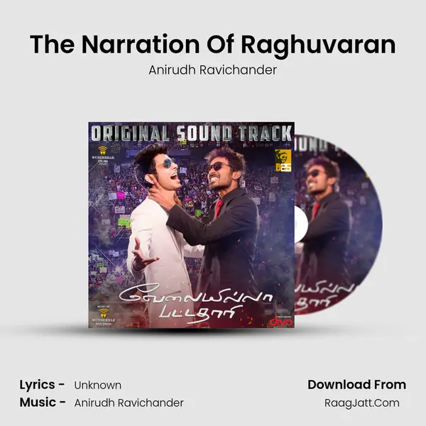 The Narration Of Raghuvaran MP3 Song by Anirudh Ravichander Cover