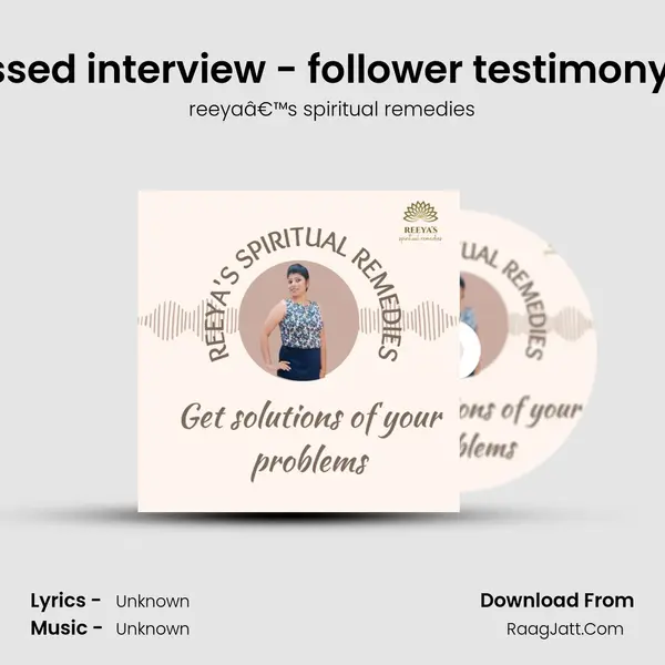 Passed interview - follower testimony#3 MP3 Song by reeyaâ€™s spiritual remedies Cover