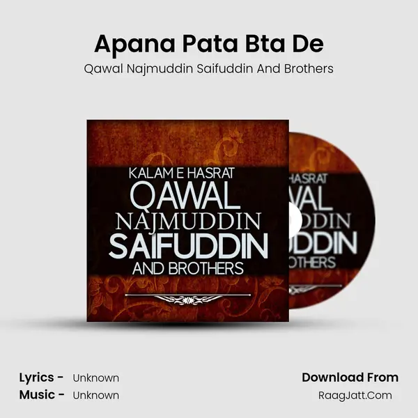 Apana Pata Bta De MP3 Song by Qawal Najmuddin Saifuddin And Brothers Cover