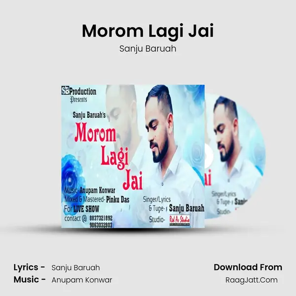 Morom Lagi Jai MP3 Song by Sanju Baruah Cover