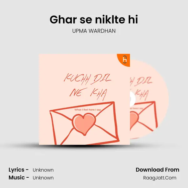 Ghar se niklte hi MP3 Song by UPMA WARDHAN Cover