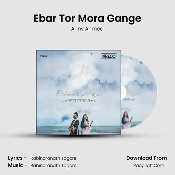 Ebar Tor Mora Gange MP3 Song by Anny Ahmed Cover