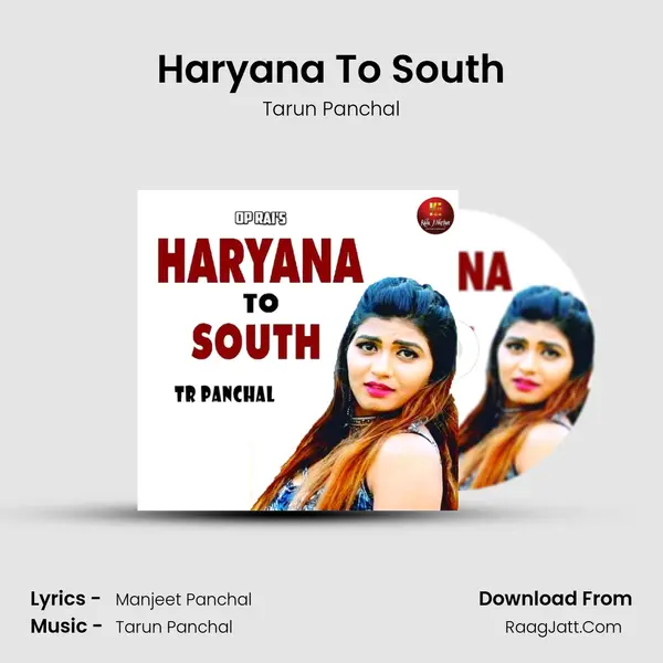 Haryana To South - Tarun Panchal