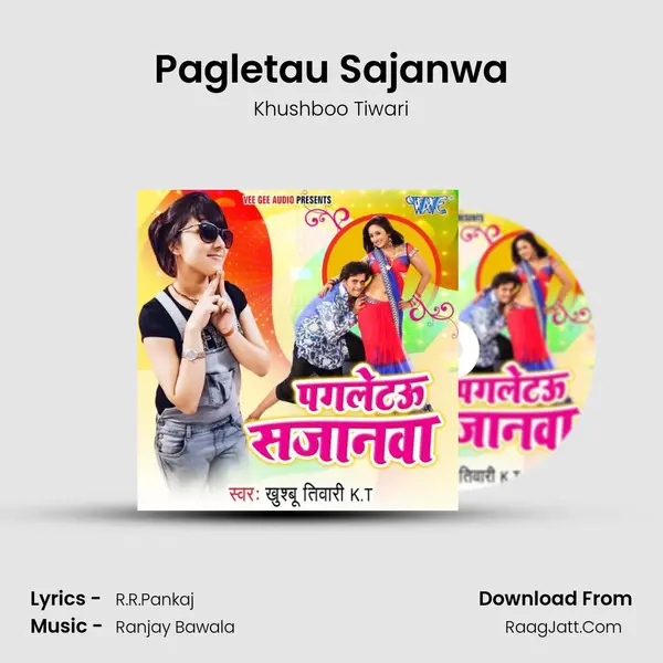 Pagletau Sajanwa MP3 Song by Khushboo Tiwari Cover