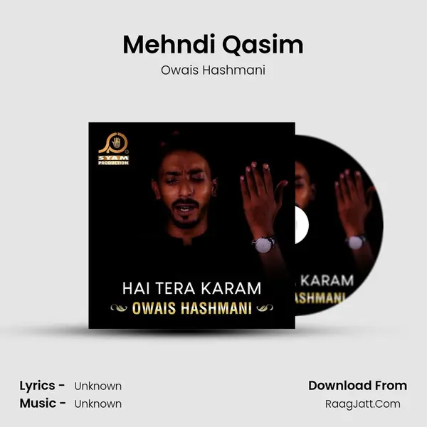 Mehndi Qasim MP3 Song by Owais Hashmani Cover