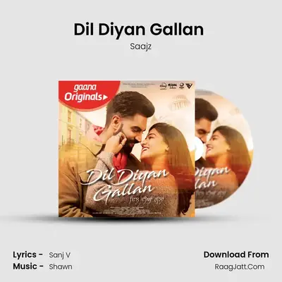 Dil Diyan Gallan (Acoustic Mix) MP3 Song by Saajz Cover