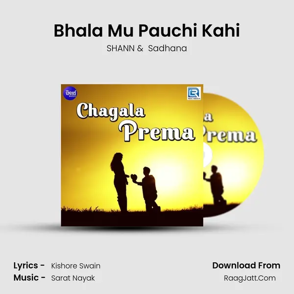 Bhala Mu Pauchi Kahi MP3 Song by SHANN Cover