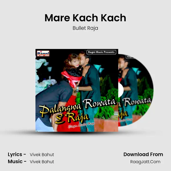 Mare Kach Kach MP3 Song by Bullet Raja Cover