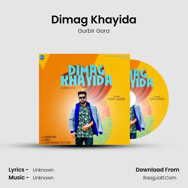 Dimag Khayida MP3 Song by Gurbir Gora Cover