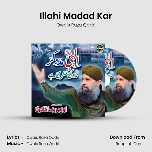 Illahi Madad Kar - Owais Raza Qadri