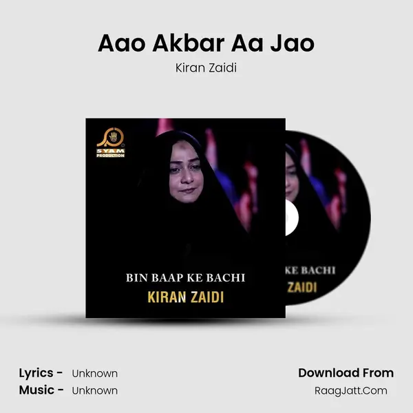 Aao Akbar Aa Jao MP3 Song by Kiran Zaidi Cover