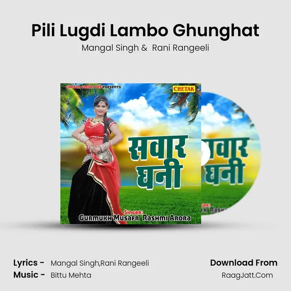 Pili Lugdi Lambo Ghunghat MP3 Song by Mangal Singh Cover
