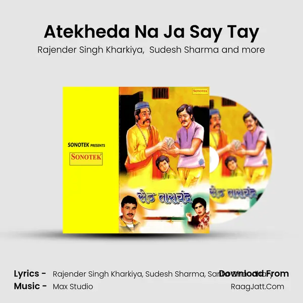 Atekheda Na Ja Say Tay MP3 Song by Rajender Singh Kharkiya Cover