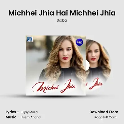 Michhei Jhia Hai Michhei Jhia mp3 song