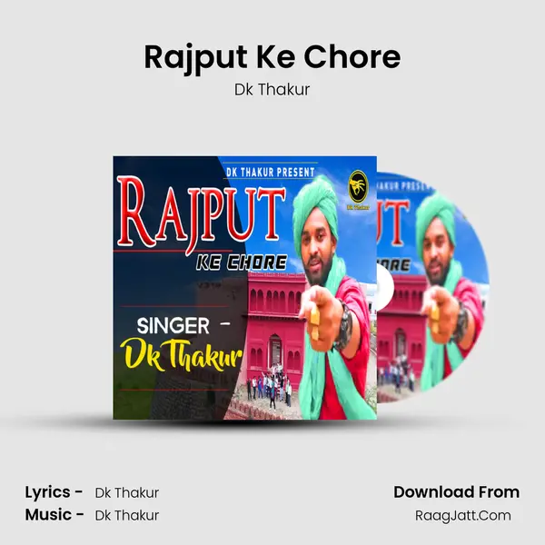 Rajput Ke Chore MP3 Song by Dk Thakur Cover