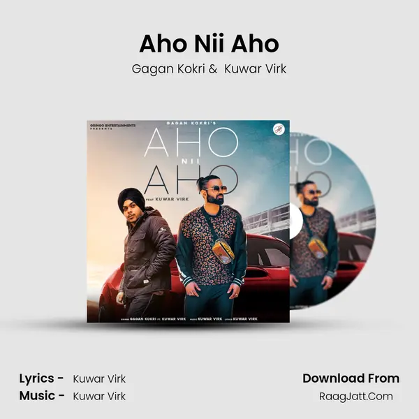 Aho Nii Aho - Gagan Kokri