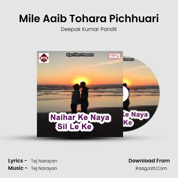 Mile Aaib Tohara Pichhuari MP3 Song by Deepak Kumar Pandit Cover